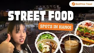 Hanoi Street Food - Expert Reveals the BEST Spots | BestPrice Travel