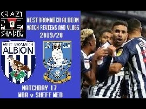 West Bromwich Albion Match Reviews and Vlogs 2019/20 - WBA v Sheffield Wednesday : A Tough Win!