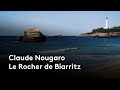 Claude Nougaro - Le Rocher de Biarritz