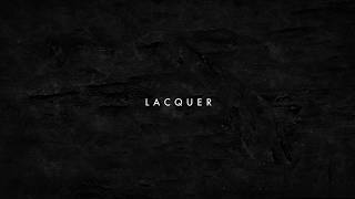Lacquer Music Video