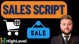 My $1M GoHighLevel SaaS Sales Script!