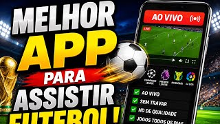 APLICATIVO PARA ASSISTIR FUTEBOL AO VIVO SEM TRAVAMENTOS O MELHOR APP VER JOGOS DE FUTEBOL