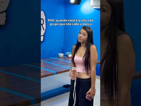 Aquela do grupo que não sabe a dança!!
