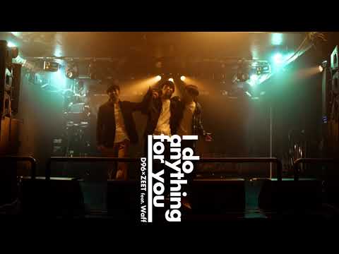 D96&ZEET - I'd do anything feat.Waff  (Visualizer)