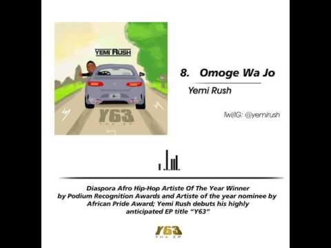 Yemi Rush - Omoge Wa Jo (AUDIO)