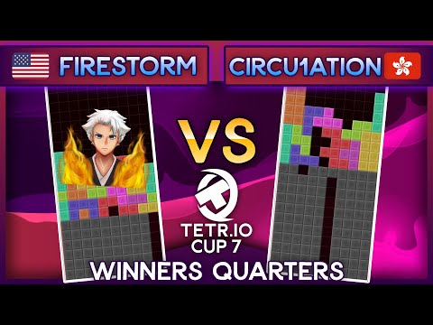 TETR.IO Cup 7 - FireStorm Vs. Circu1ation  - Winners Quarters