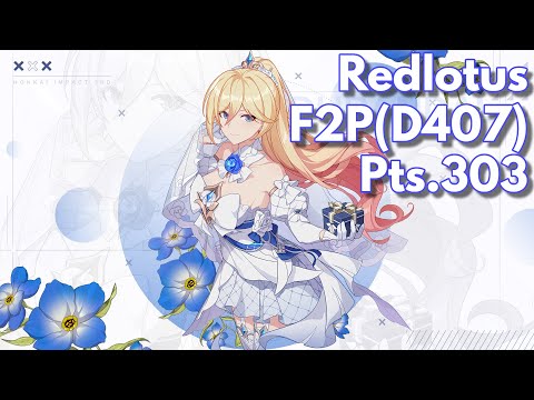 Honkai Impact 3rd F2P 5.9 Redlotus (D407) Pts.303 Otto