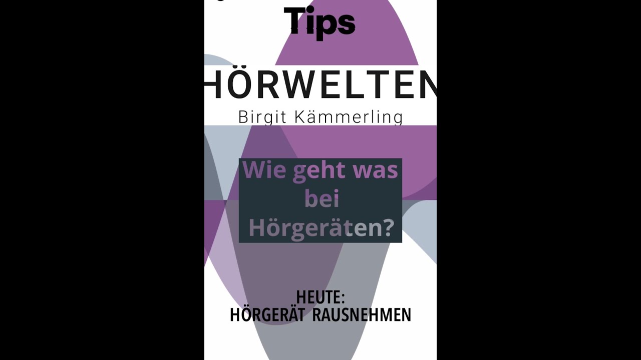 Tipps für Hörgeräteträger! Wie nehme ich ein Hörgerät aus dem Ohr wieder  raus?