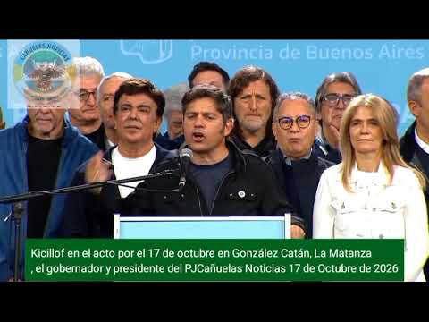 Lealtad peronista Kicillof -  Convocó a construir una alternativa, "Stream Cañuelas " 