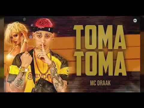 MC DRAAK - TOMA TOMA - MÚSICA NOVA/SEM VINHETA