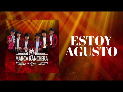 Marca Ranchera - Estoy Agusto (cover)
