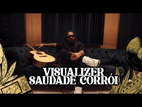 SAUDADE CORRÓI - Visualizer