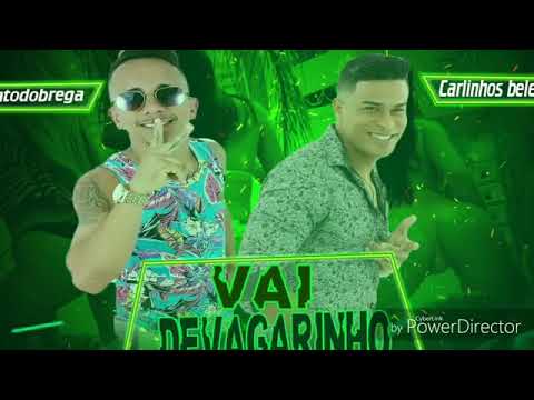 Mc wp original e Carlinhos beleza ( vai de vagarinho ) repertório novo 2022