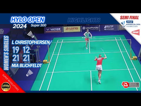 Mia Blichfeldt vs Line Christophersen | Hylo Open 2024 | SF WS Highlights
