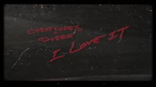 Cheat Codes, DVBBS - I Love It
