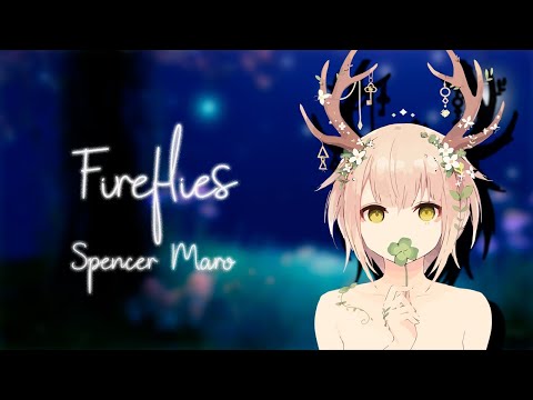 Nightcore - Fireflies (Spencer Maro)