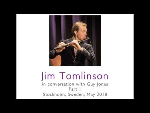 Jim Tomlinson in conversation (Part 1, May 2018)