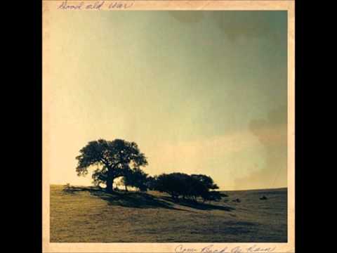 Not Quite Happiness - Good Old War