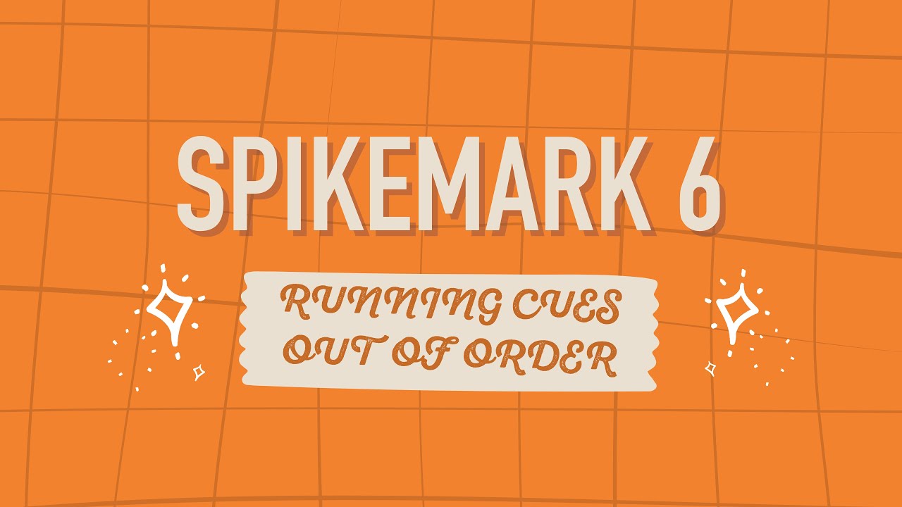 Spikemark 6 Running Cues Out Of Order