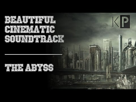 Beautiful Cinematic Soundtrack (2016) | The Abyss