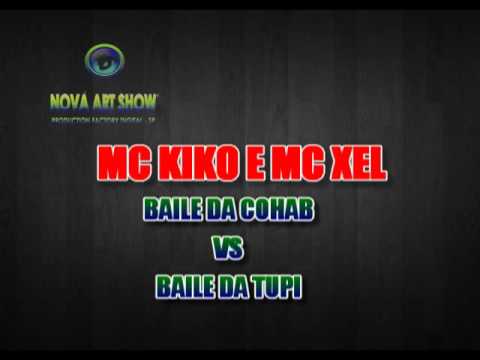 MC KIKO E MC XEL - BAILE DA COHAB VS BAILE DA TUPI CITY (LANÇAMENTO) 2016