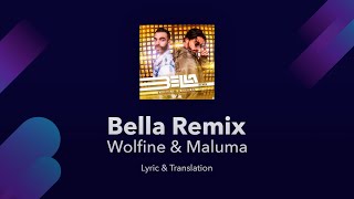 Wolfine &amp; Maluma - Bella Remix Lyrics English and Spanish - English Lyrics Translation / Subtitles