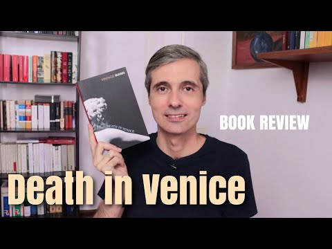 DEATH IN VENICE - Thomas Mann BOOK REVIEW and CHANNEL UPDATE