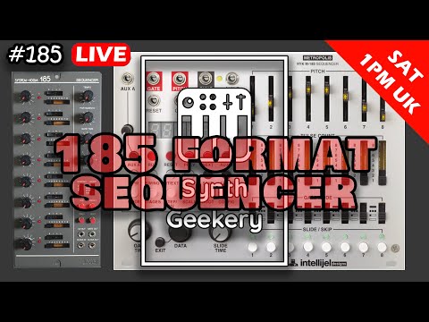 Synth Geekery Show episode 185 - The 185 Format Sequencer