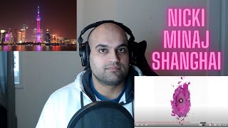 Nicki Minaj - Shanghai Reaction - FIRST LISTEN