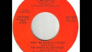 The Rance Allen Group Ain't No Need Of Crying