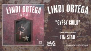 Lindi Ortega - Gypsy Child