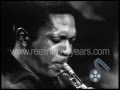 John Coltrane "My Favorite Things" 1961 (Reelin' In The Years Archives)