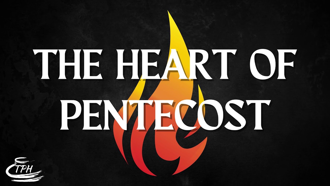 Pentecost Sunday! | Rev. Phil Demos "The Heart of Pentecost" | 5.19.2024