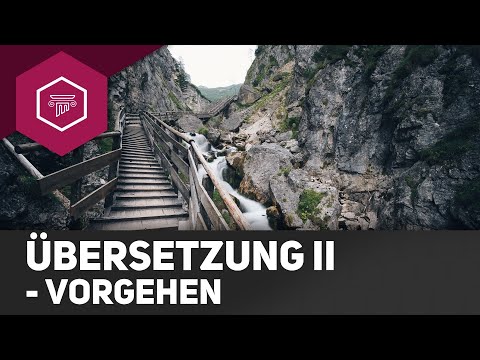 Vorgehen bei der Übersetzung - verschachtelte Sätze