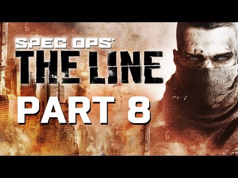Spec Ops: The Line Gameplay Walkthrough Part 8