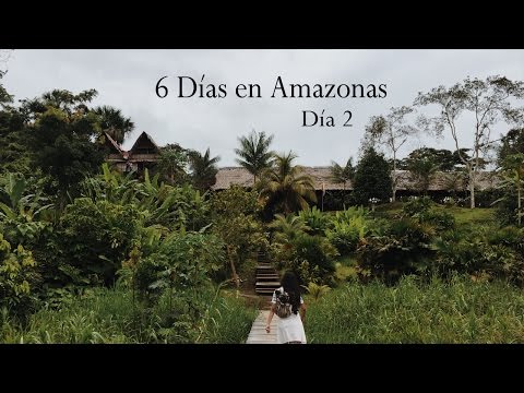 6 Días en Amazonas: Día 2 - Recorrido turístico