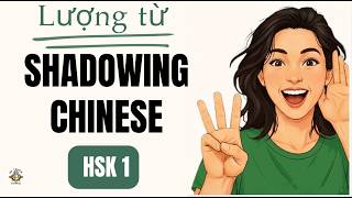 Shadowing Tiếng Trung (HSK 1) | Làm chủ 9 Lượng từ HSK 1 quan trọng nhất (Chuẩn 3.0)