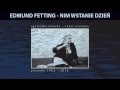 Edmund Fetting - Nim wstanie dzień Edmund Fetting - Nim wstanie dzień