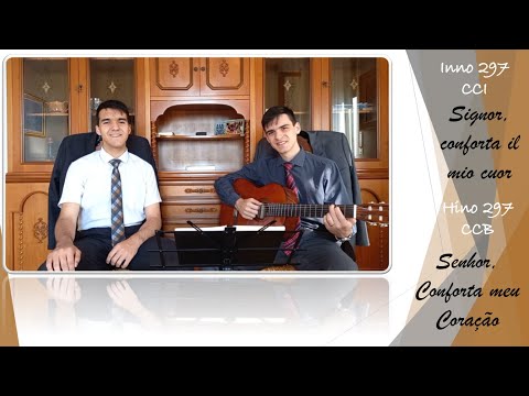 Inno 297 - Signor, conforta il mio cuor | Hino 297 - Senhor, Conforta meu Coração