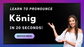 How to pronounce König