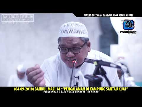 HD | (040918) | BM14 : "Kampung Santau Kuat" - Ustaz Shamsuri Hj Ahmad
