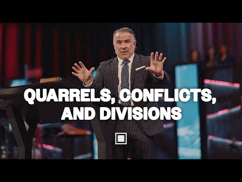 Quarrels, Conflicts, and Divisions | Tim Dilena