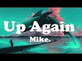 Mike. - Up Again (Lyrics) 💗♫ New Song 2022