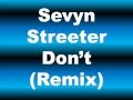 Sevyn Streeter - Dont Lyrics (Bryson Tiller Remix)