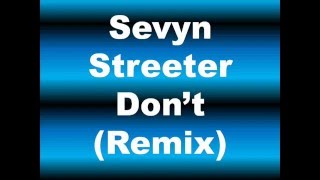 Sevyn Streeter - Dont Lyrics (Bryson Tiller Remix)