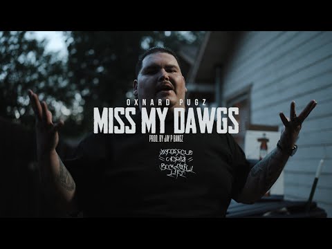 Miss My DaWgs - Oxnard Pugz