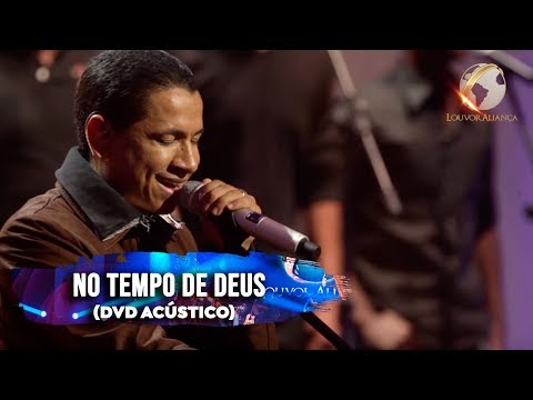 Louvor Aliança - NO TEMPO DE DEUS - Acústico