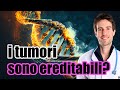 I TUMORI Sono EREDITABILI ‍ ‍