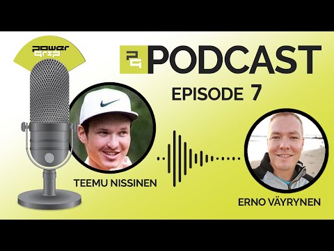 Powergrip Podcast - 7. Jakso - Erno Väyrynen