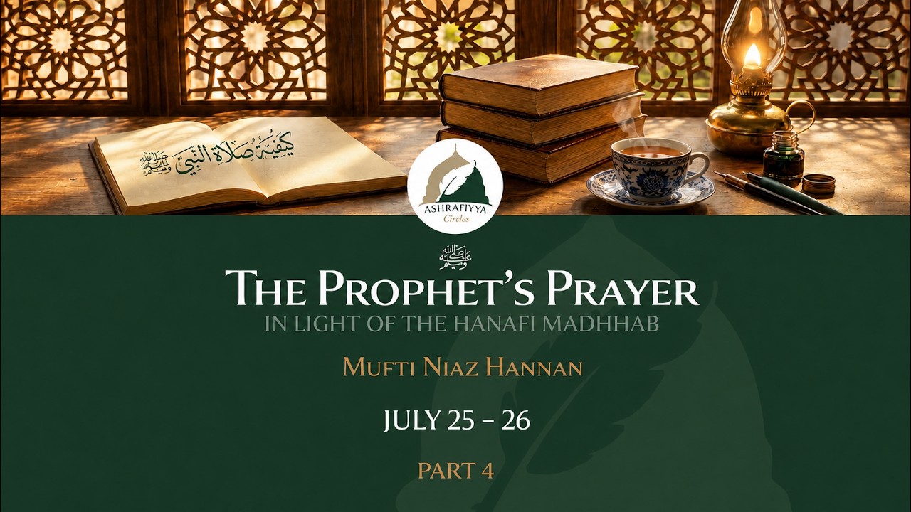 The Prophet's Prayer - Part 4